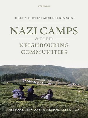 cover image of Nazi Camps and their Neighbouring Communities